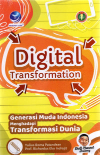 Digital Transformation, Generasi Muda Indonesia Menghadapi Transformasi Dunia